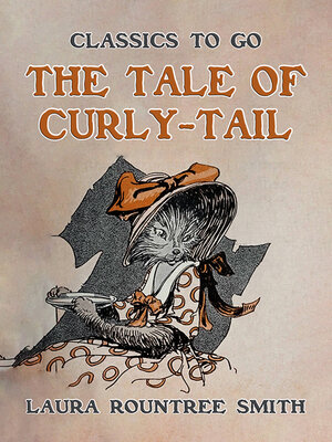 cover image of The Tale of Curly-Tail